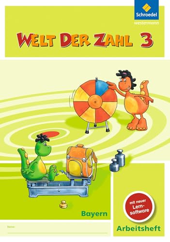 Welt der Zahl - Ausgabe 2014 für Bayern: Arbeitsheft 3 mit CD-ROM
